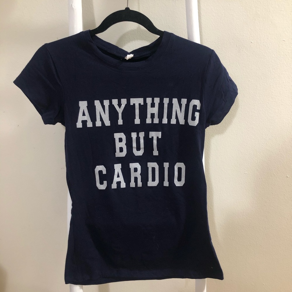 “Anything But Cardio” Fitted T-shirt